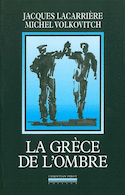 Grèce de l'ombre (La)
